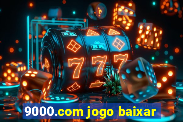 9000.com jogo baixar